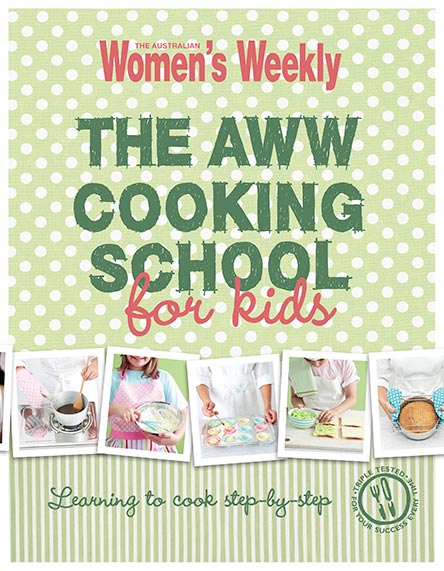 The Australian Women's Weekly Cooking School for Kids
